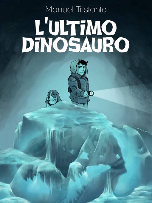 Title details for L'ultimo dinosauro by Manuel Tristante - Available